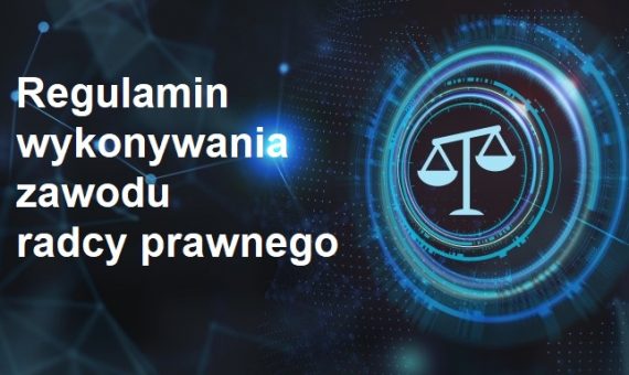 Regulamin wykonywania zawodu radcy prawnego